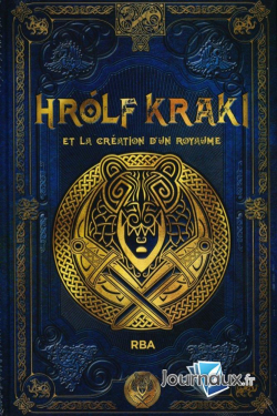 Saga de Hrolf Kraki, tome 1 : Hrolf Kraki et la cration d'un royaume par Manuel Guedn