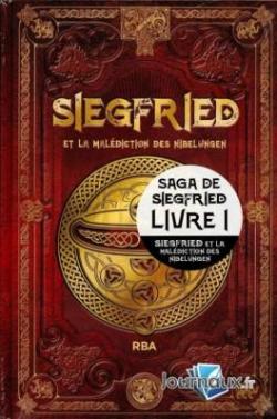 Saga de Siegfried, tome 1 : Siegfried et la maldiction des Nibelungen par David Domnguez