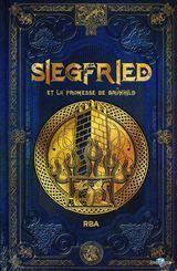 Saga de Siegfried, tome 4 : Siegfried et la promesse de Brnhild par David Domnguez