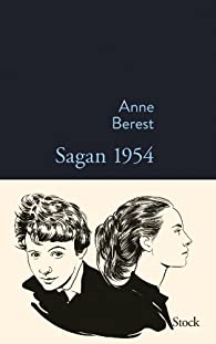 Sagan 1954 par Anne Berest