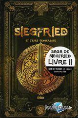 Saga de Siegfried, tome 2 : Siegfried et l'pe vengeresse par David Domnguez