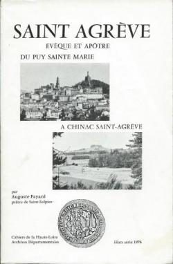 Saint Agrve, vque du Puy et aptre des Boutires par Auguste Fayard