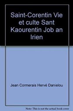 Saint Corentin Vie et Culte par Job an Irien