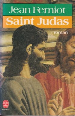 Saint Judas par Jean Ferniot