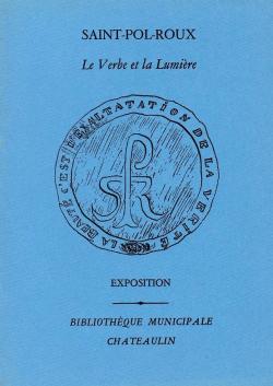 Saint-Pol-Roux, le Verbe et la Lumire par Bibliothque Municipale de Chteaulin