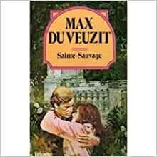 Sainte-Sauvage par Max du Veuzit