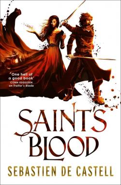 Les manteaux de gloire, tome 3 : Saint's blood par Sebastien de Castell