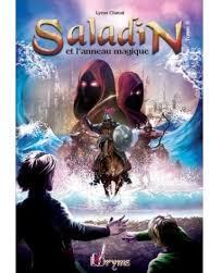 Saladin et l'anneau magique : Remonter le Temps, Rencontrer l'Histoire, tome 2 par Lyess Chacal