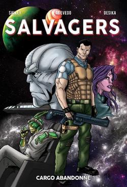 Salvagers, tome 1 : Cargo abandonn par Bob Salley
