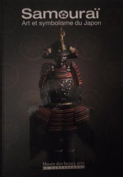 Samoura Art et symbolisme du Japon par Xavier Durand