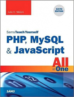 Sams Teach Yourself PHP, MySQL & JavaScript All in One par Julie C. Meloni