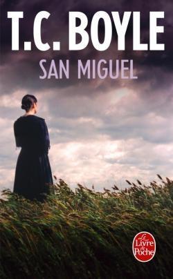 San Miguel par T. C. Boyle