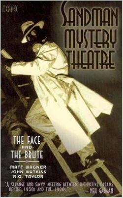 Sandman Mystery Theater: The Face-and-the-Brute par Matt Wagner