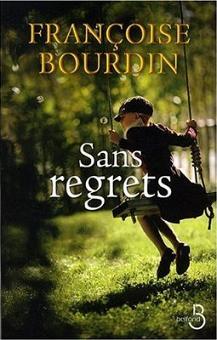 Sans regrets par Franoise Bourdin
