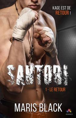 Santori, tome 1 : Le retour par Maris Black