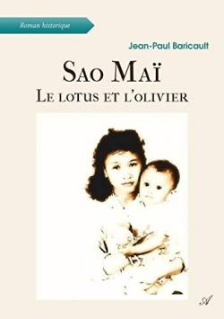 Sao Ma: Le lotus et l'olivier par Jean-Paul Baricault