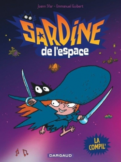 Sardine de l'espace : La Compil' par Mathieu Sapin