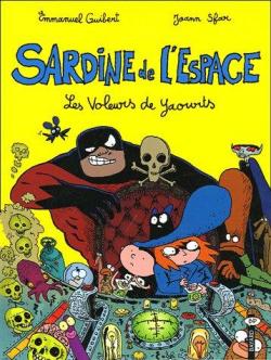 Sardine de l'espace, tome 4 : Les Voleurs de yaourt par Emmanuel Guibert