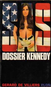 SAS, tome 6 : Dossier Kennedy par Gérard de Villiers