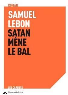 Satan mne le bal par Samuel Lebon