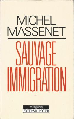 Sauvage immigration par Michel Massenet