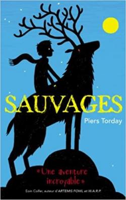Sauvages, tome 1 par Piers Torday