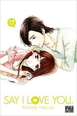 Say I Love You, tome 17 par Kanae Hazuki