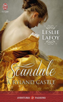 Scandale  Ryland Castle  par Leslie LaFoy
