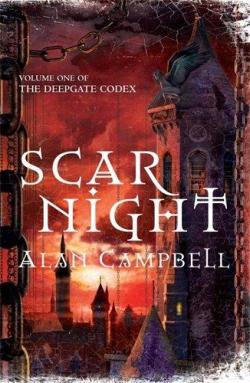 Scar Night, tome 1 par Alan Campbell