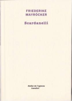 Scardanelli par Friederike Mayrcker