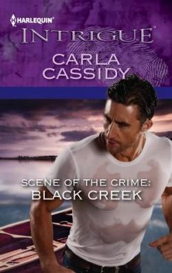 Scene of the crime: Black Creek par Carla Cassidy