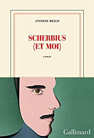 Scherbius (et moi) par Antoine Bello