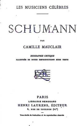 Les Musiciens Clbres : Schumann par Camille Mauclair