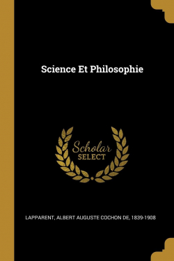 Science et Philosophie par Albert de Lapparent