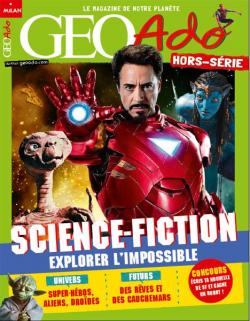 GEO Ado H.S. - Science-fiction : Explorer l'impossible par  Go Ado