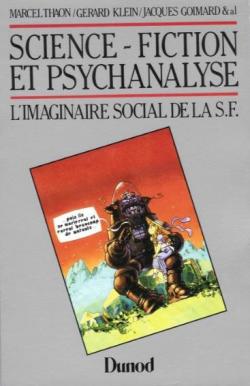 Science-fiction et psychanalyse : l'imaginaire social de la sf 112497 par Marcel  Thaon