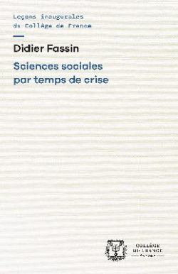 Sciences sociales par temps de crise par Didier Fassin