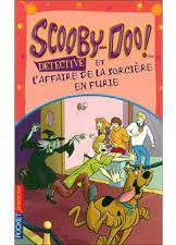 Scooby-Doo dtective et l'affaire de la sorcire en furie par James Gelsey