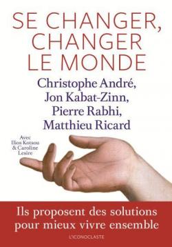 Se changer, changer le monde par Christophe Andr