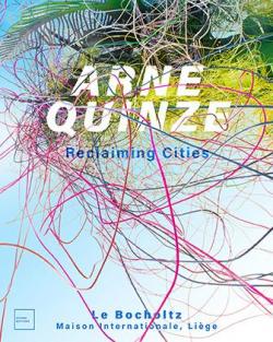 Se rapproprier les villes par Arne Quinze