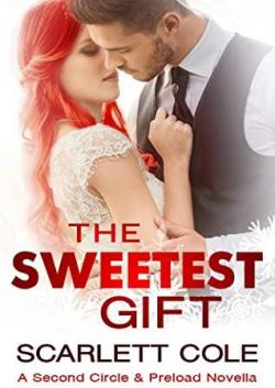 Second Circle & Preload, tome 4.5 : The Sweetest Gift par Scarlett Cole