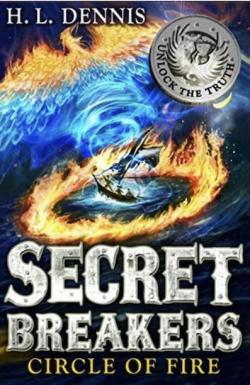 Secret Breakers, tome 6 : Circle of Fire par Helen Louise Dennis