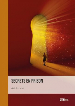 Secrets en prison par Aziz Imorou