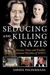 Seducing and Killing Nazis par Sophie Poldermans