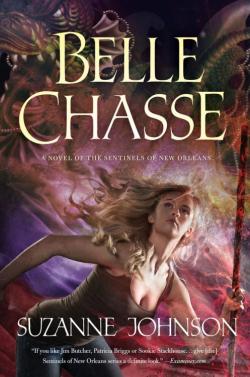 Sentinels of New Orleans, tome 5 : Belle Chasse par Suzanne Johnson