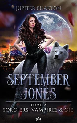 September Jones, tome 2 : Sorciers, Vampires et Cie par Jupiter Phaeton