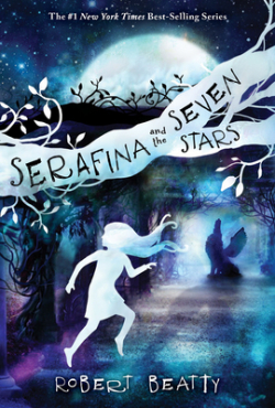 Serafina, tome 4 : Serafina and the Seven Stars par Robert Beatty