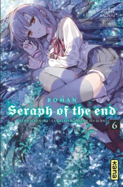 Seraph of the End, tome 6 (roman) par Takaya Kagami