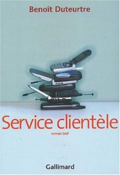 Service clientle par Benot Duteurtre