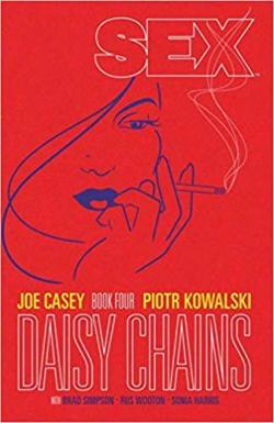 Sex, tome 4 : Daisy Chains par Joe Casey